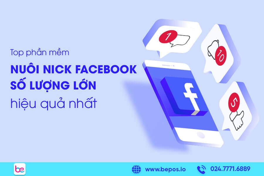 Nuôi nick Facebook số lượng lớn