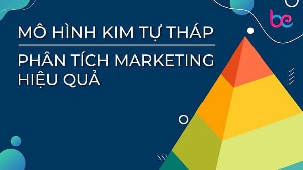 mo-hinh-kim-tu-thap-trong-marketing-mo-rong-theo-cac-cap-do