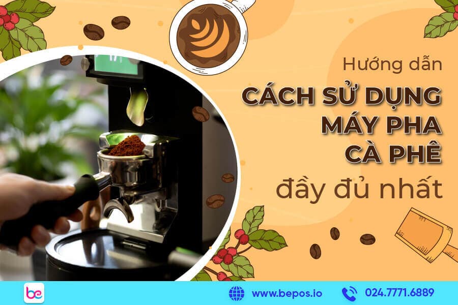 Cách sử dụng máy pha cà phê