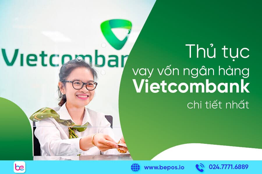 Thủ tục vay vốn ngân hàng Vietcombank