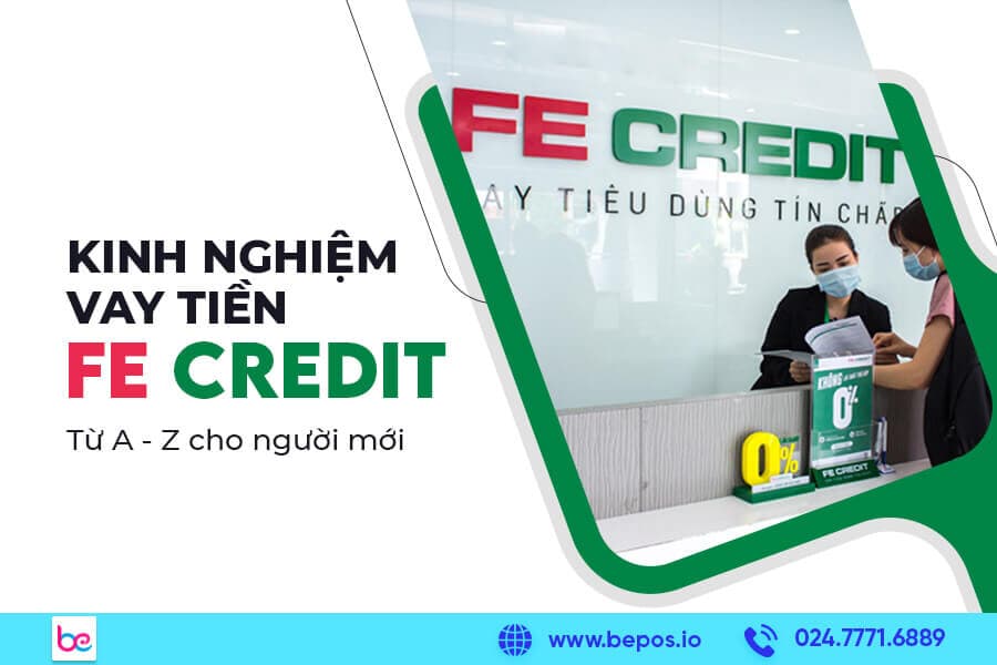 kinh-nghiem-vay-tien-fe-credit