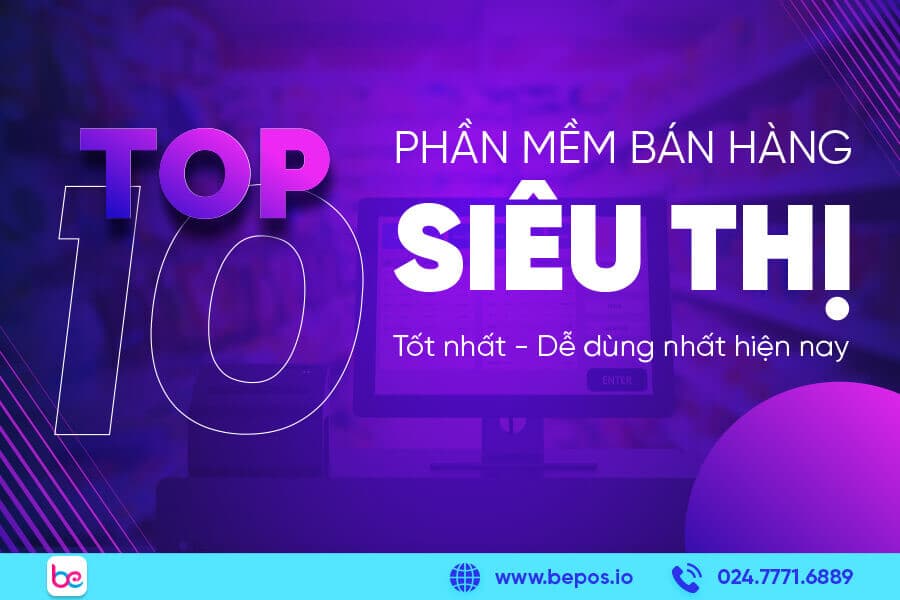 Top phần mềm bán hàng siêu thị