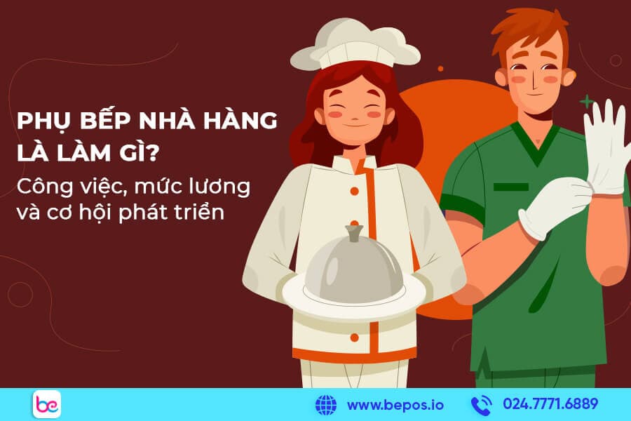 Phụ bếp nhà hàng là làm gì