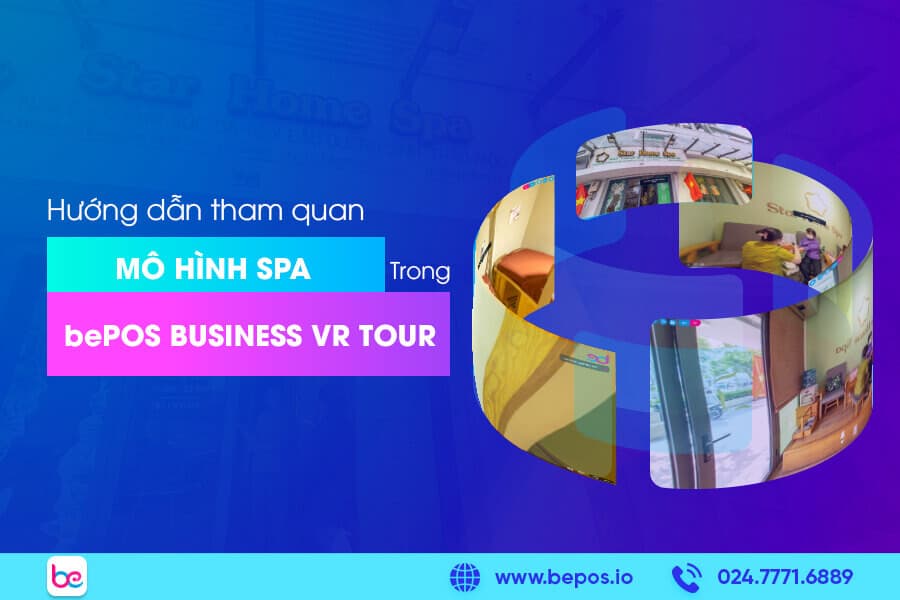 huong-dan-tham-quan-tour-chuyen-doi-so-spa-bepos