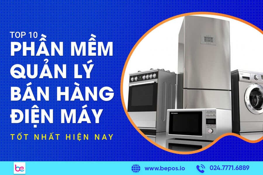 Phần mềm quản lý bán hàng điện máy