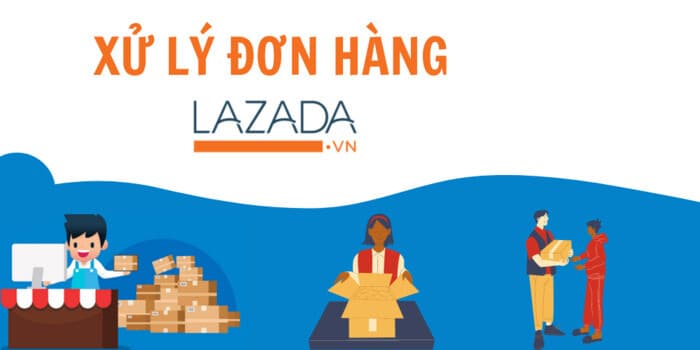 xu-ly-don-hang-boi-lazada-la-gi