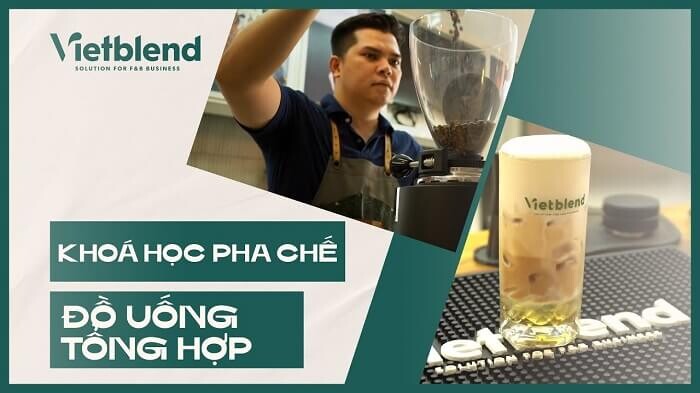 hoc-pha-che-do-uong-de-mo-quan-cafe-vietblend