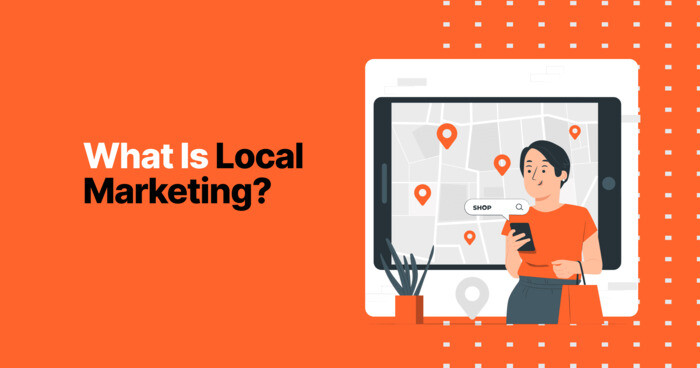 Local Marketing là gì?