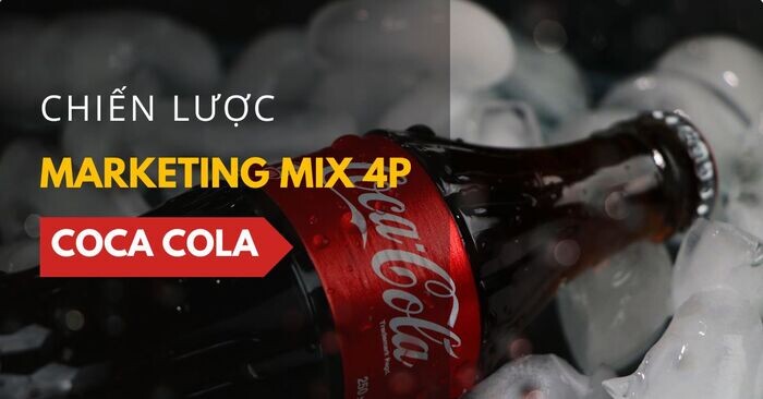 Marketing Mix của Coca Cola