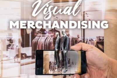 Visual merchandising – Bí quyết giúp trưng bày cửa hàng đẹp mắt